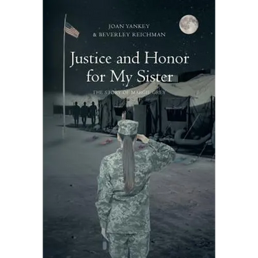 Justice and Honor for My Sister: The Story of Margie Grey