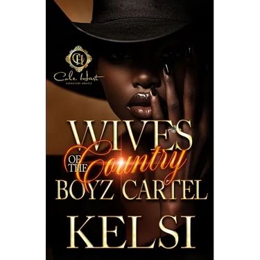 Wives Of The Country Boyz Cartel: An African American Romance