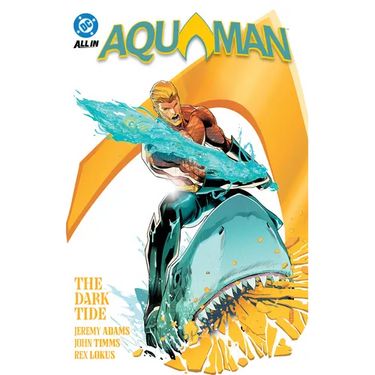 Aquaman Vol. 1: The Dark Tide