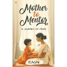Mother to Mentor: A Journey of Pride