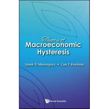 Theory of Macroeconomic Hysteresis