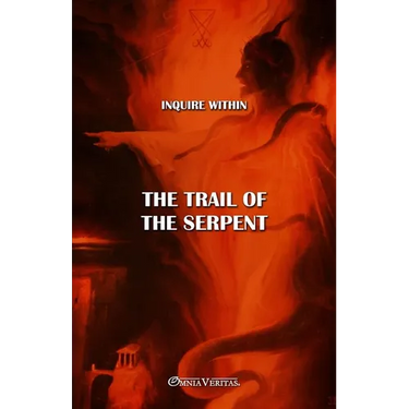 The trail of the Serpent: New edition
