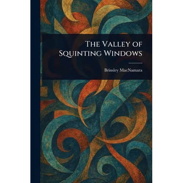 The Valley of Squinting Windows