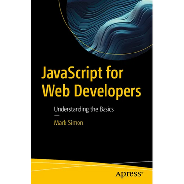 JavaScript for Web Developers: Understanding the Basics