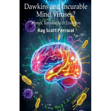 Dawkins and Incurable Mind Viruses?: Memes, Rationality, and Evolution