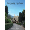 Courage to Care: Lessons from Assisi