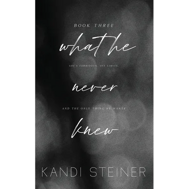 What He Never Knew: Special Edition