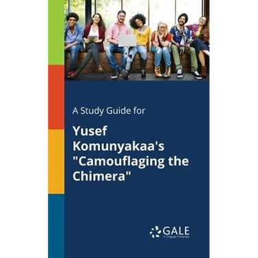 A Study Guide for Yusef Komunyakaa's "Camouflaging the Chimera"