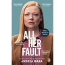 All Her Fault: The Breathlessly Twisty Sunday Times Bestseller Everyone Is Talking about