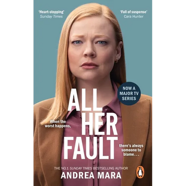 All Her Fault: The Breathlessly Twisty Sunday Times Bestseller Everyone Is Talking about