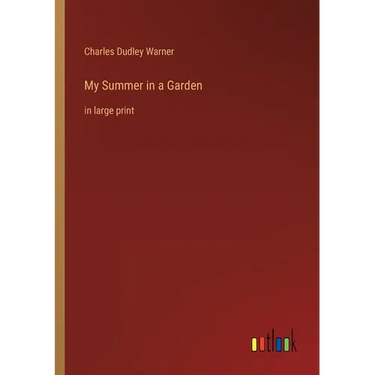 My Summer in a Garden: in large print