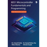 8051 Microcontroller Fundamentals and Programming