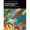 Explorations in Music Theory: Harmony, Musicianship, Improvisation
