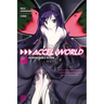Accel World, Vol. 1 (Light Novel): Kuroyukihime's Return