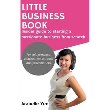 Little Business Book: Insider guide to starting a passionate business from scratch