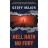 Hell Hath No Fury