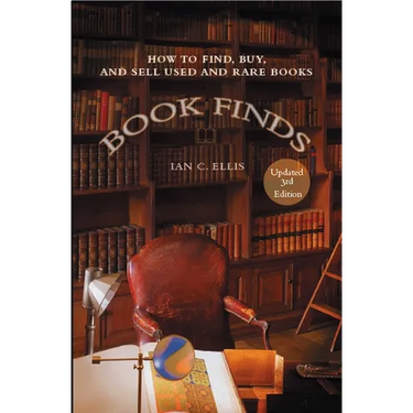 Book Finds, 3rd Edition: How to Find, Buy, and Sell Used and Rare Books