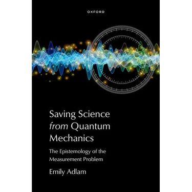 Saving Science from Quantum Mechanics: The Epistemology of the Measurement Problem