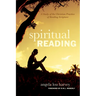 Spiritual Reading: A Study of the Christian Practice of Reading Scripture