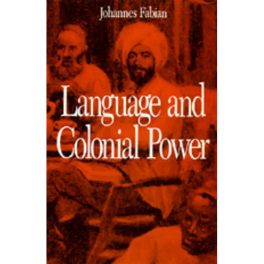 Language and Colonial Power: The Appropriation of Swahili in the Former Belgian Congo, 1880-1938