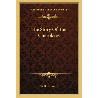 The Story Of The Cherokees