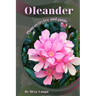 Oleander: Plant overview and guide