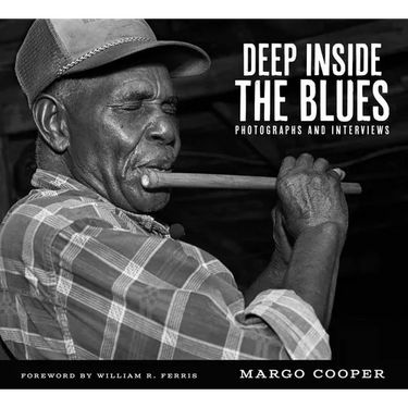 Deep Inside the Blues: Photographs and Interviews