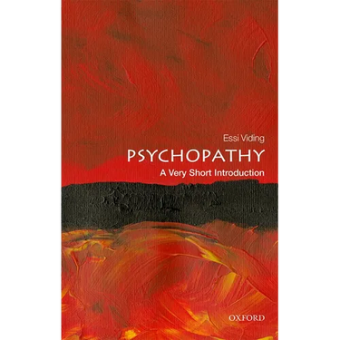 Psychopathy: A Very Short Introduction