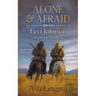 Alone & Afraid: A Western Series