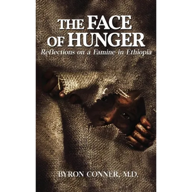 The Face of Hunger: Reflections on a Famine in Ethiopia