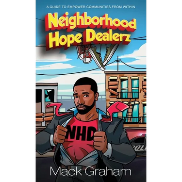 Neighborhood Hope Dealerz: A Guide To Empower Communities From Within