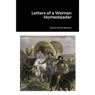 Letters of a Woman Homesteader