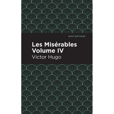 Les Miserables Volume IV