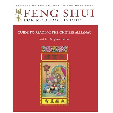 Guide to Reading the Chinese Almanac: Feng Shui and the Tung Shu