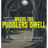 Down in the Dark Deep Where the Puddlers Dwell