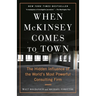 When McKinsey Comes to Town: The Hidden Influence of the World's Most Powerful Consulting Firm