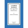 A Noble Woman The Life-Story of Edith Cavell