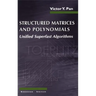 Structured Matrices and Polynomials: Unified Superfast Algorithms