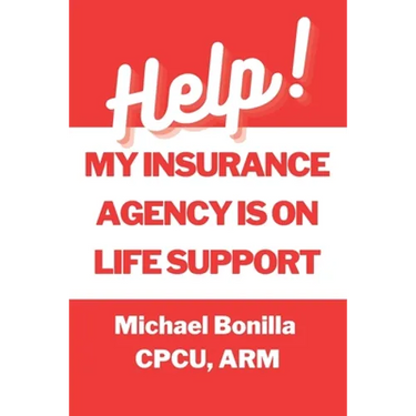 Help! My Insurance Agency is on Life Support