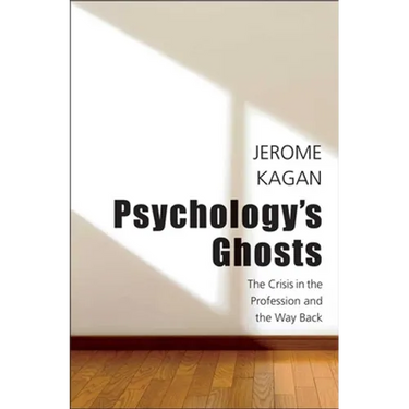 Psychology's Ghosts: The Crisis in the Profession and the Way Back