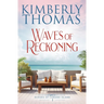 Waves of Reckoning