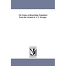 The Science of Knowledge Translated From the German by A. E. Kroeger.