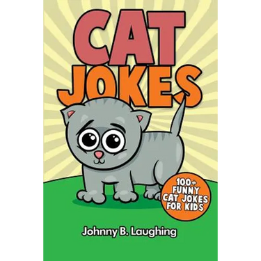Cat Jokes: 100+ Funny Cat Jokes for Kids