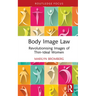 Body Image Law: Revolutionising Images of Thin-Ideal Women