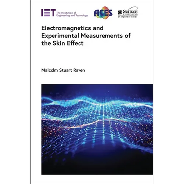 Electromagnetics and Experimental Measurements of the Skin Effect