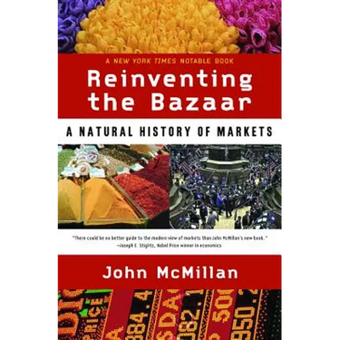 Reinventing the Bazaar: A Natural History of Markets