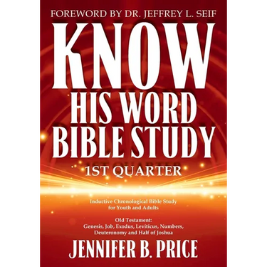 Know His Word Bible Study: 1st Quarter