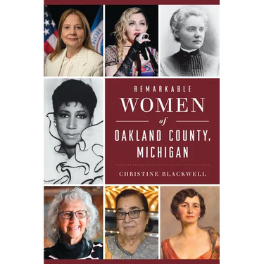 Remarkable Women of Oakland County, Michigan
