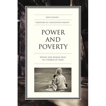 Power and Poverty: Divine and Human Rule in a World of Need