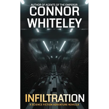 Infiltration: A Science Fiction Adventure Novella